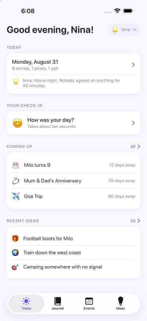 The Today screen, with the day, a check-in, what is coming up and recent ideas